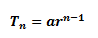 nth term, Tn=ar^(n-1)