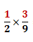 Multiply fractions, 1/2 with 3/9