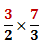 Multiply 3/2 with 7/3