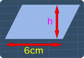 a parallelogram with the base 6cm and the height h