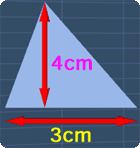 a triangle with the base 3cm and height 4cm