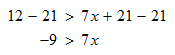 subtract both parts of inequality with 21