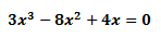 3x^2-8x^2+4x=0