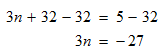 subtract 32 on both sides