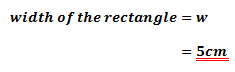 the width of the rectangle is 5cm